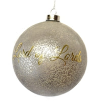 "Lord of Lords" Glass Ball Ornament 4.75"